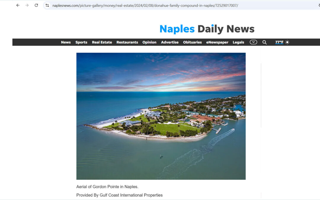 A look at the Gordon Pointe, Donahue family compound in Naples, Florida